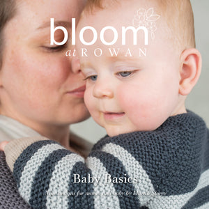 Bloom 4 at Rowan: Baby Basics by Martin Storey