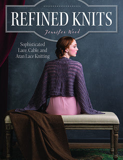 Refined Knits by Jennifer Wood