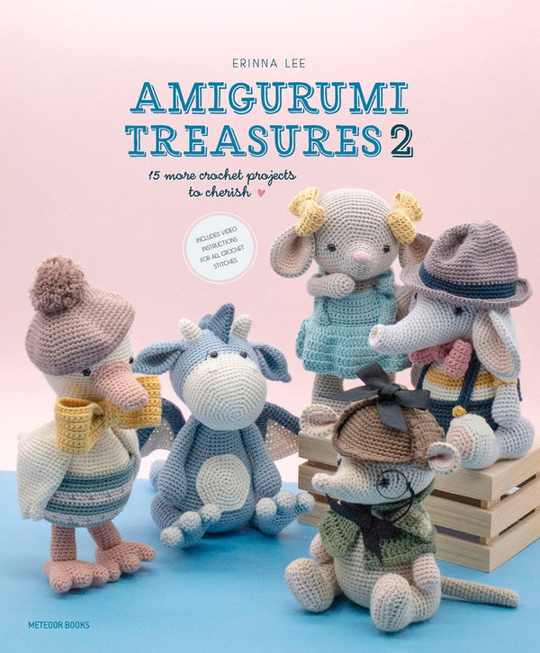 Amigurumi Treasures 2: 15 More Crochet Projects To Cherish by Erinna L -  Yarn Loop