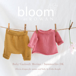 Bloom at Rowan: Book Two - Baby Cashsoft Merino & Summerlite DK by Erika Knight