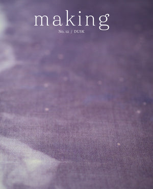 Making No. 12: Dusk by Madder